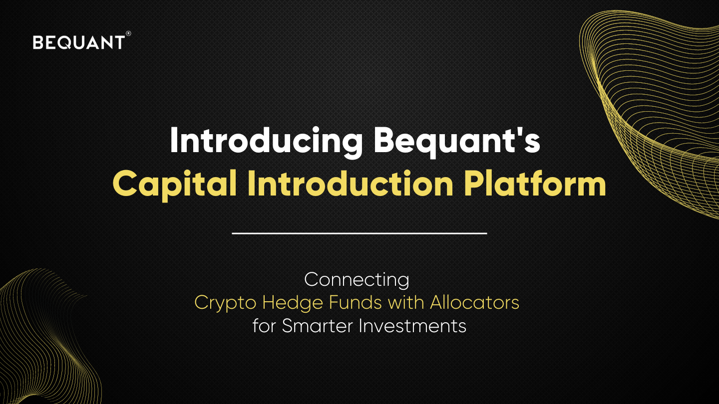 Bequant Launches Capital Introduction Platform for Crypto Hedge Funds and  Managers